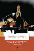 Libro Né qui né altrove. Una notte a Bari Gianrico Carofiglio