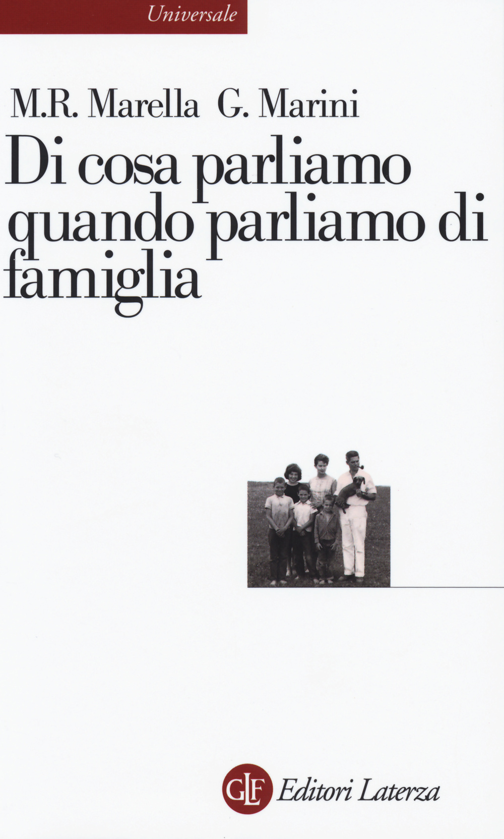 Di cosa parliamo quando parliamo di famiglia