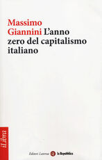 Libro L' anno zero del capitalismo italiano Massimo Giannini