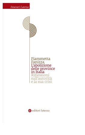 L' abolizione delle province in Italia. Riflessioni sull'autorità e la sua crisi