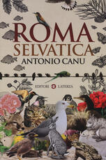 Libro Roma selvatica Antonio Canu
