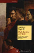 Libro Dalle lacrime di Sybille. Storia degli uomini che inventarono la banca Amedeo Feniello