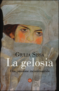 La gelosia. Una passione inconfessabile