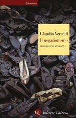 Libro Il negazionismo. Storia di una menzogna Claudio Vercelli