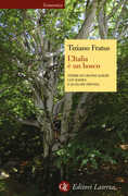 Libro L' Italia è un bosco. Storie di grandi alberi con radici e qualche fronda Tiziano Fratus