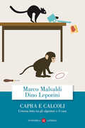 Libro Capra e calcoli. L'eterna lotta tra gli algoritmi e il caos Marco Malvaldi Dino Leporini