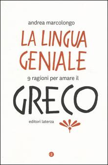 La lingua geniale. 9 ragioni per amare il greco.pdf