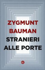 Libro Stranieri alle porte Zygmunt Bauman