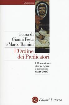 L ordine dei predicatori. I Domenicani: storia, figure e istituzioni (1216-2016).pdf