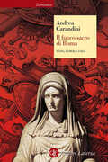 Libro Il fuoco sacro di Roma. Vesta, Romolo, Enea Andrea Carandini