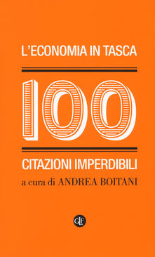 L economia in tasca. 100 citazioni imperdibili.pdf