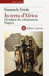Copertina  In terra d'Africa : Gli italiani che colonizzarono l'impero