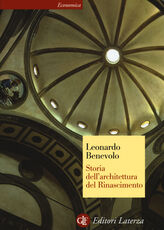 Libro Storia dell'architettura del Rinascimento Leonardo Benevolo