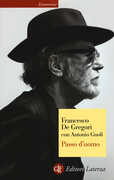 Libro Passo d'uomo Francesco De Gregori Antonio Gnoli