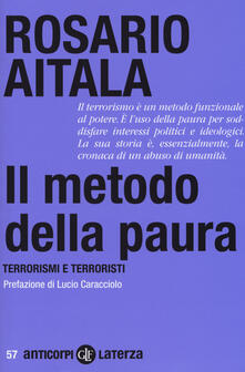Il metodo della paura. Terrorismi e terroristi.pdf