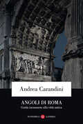 Libro Angoli di Roma. Guida inconsueta alla città antica Andrea Carandini