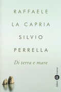 Libro Di terra e mare Raffaele La Capria Silvio Perrella