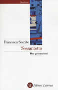 Libro Sessantotto. Due generazioni Francesca Socrate