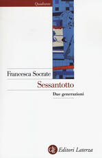 Libro Sessantotto. Due generazioni Francesca Socrate