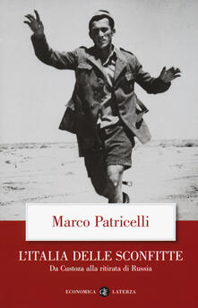 L Italia delle sconfitte. Da Custoza alla ritirata di Russia.pdf