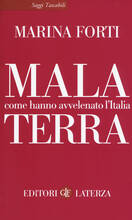 Libro Mala terra. Come hanno avvelenato l'Italia Marina Forti