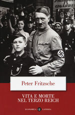 Libro Vita e morte nel terzo Reich Peter Fritzsche
