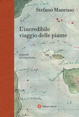 Libro L' incredibile viaggio delle piante Stefano Mancuso