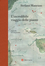 Libro L' incredibile viaggio delle piante Stefano Mancuso