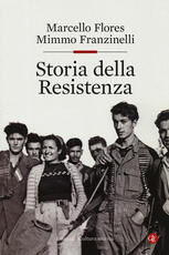 Libro Storia della Resistenza Marcello Flores Mimmo Franzinelli