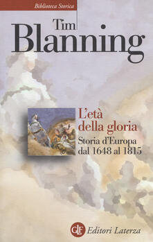 L età della gloria. Storia dEuropa dal 1648 al 1815.pdf