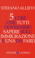 Libro 5 cose che tutti dovremmo sapere sull'immigrazione (e una da fare) Stefano Allievi