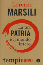 Libro La tua patria è il mondo intero Lorenzo Marsili