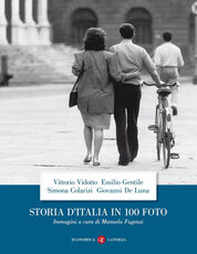 Libro Storia d'Italia in 100 foto. Ediz. illustrata Vittorio Vidotto Emilio Gentile Simona Colarizi