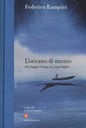 Libro L' oceano di mezzo Federico Rampini