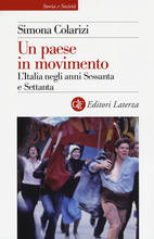 Libro Un paese in movimento. L'Italia negli anni Sessanta e Settanta Simona Colarizi