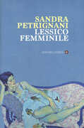 Libro Lessico femminile Sandra Petrignani