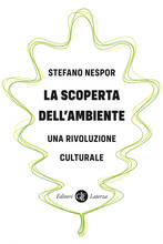 Libro La scoperta dell'ambiente. Una rivoluzione culturale Stefano Nespor