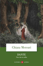 Libro Dante. Una vita in esilio Chiara Mercuri