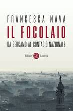 Libro Il focolaio. Da Bergamo al contagio nazionale Francesca Nava