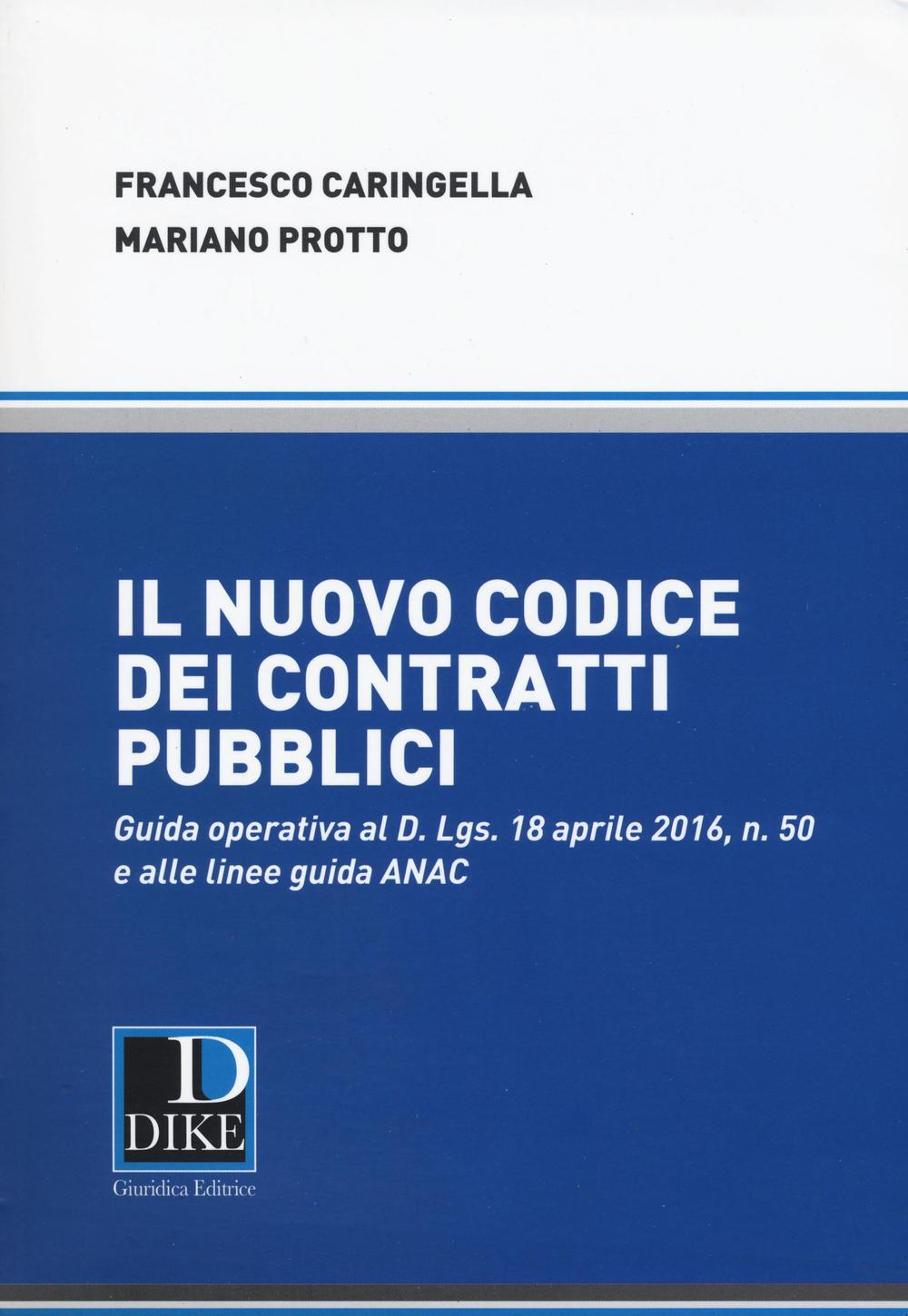 Il Nuovo Codice Dei Contratti Pubblici - Francesco Caringella - Mariano ...