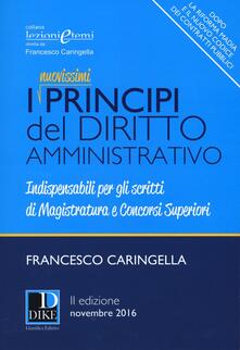 I principi del diritto amministrativo. Indispensabili per gli scritti di magistratura e concorsi superiori.pdf
