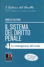 Libro Il sistema del diritto penale. Vol. 4: conseguenze del reato, Le. Angelo Salerno