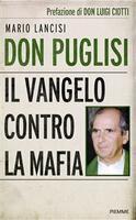  Don Puglisi. Il Vangelo contro la mafia