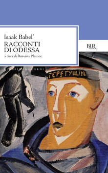 Racconti di Odessa - Rossana Platone,Isaak Babel' - ebook