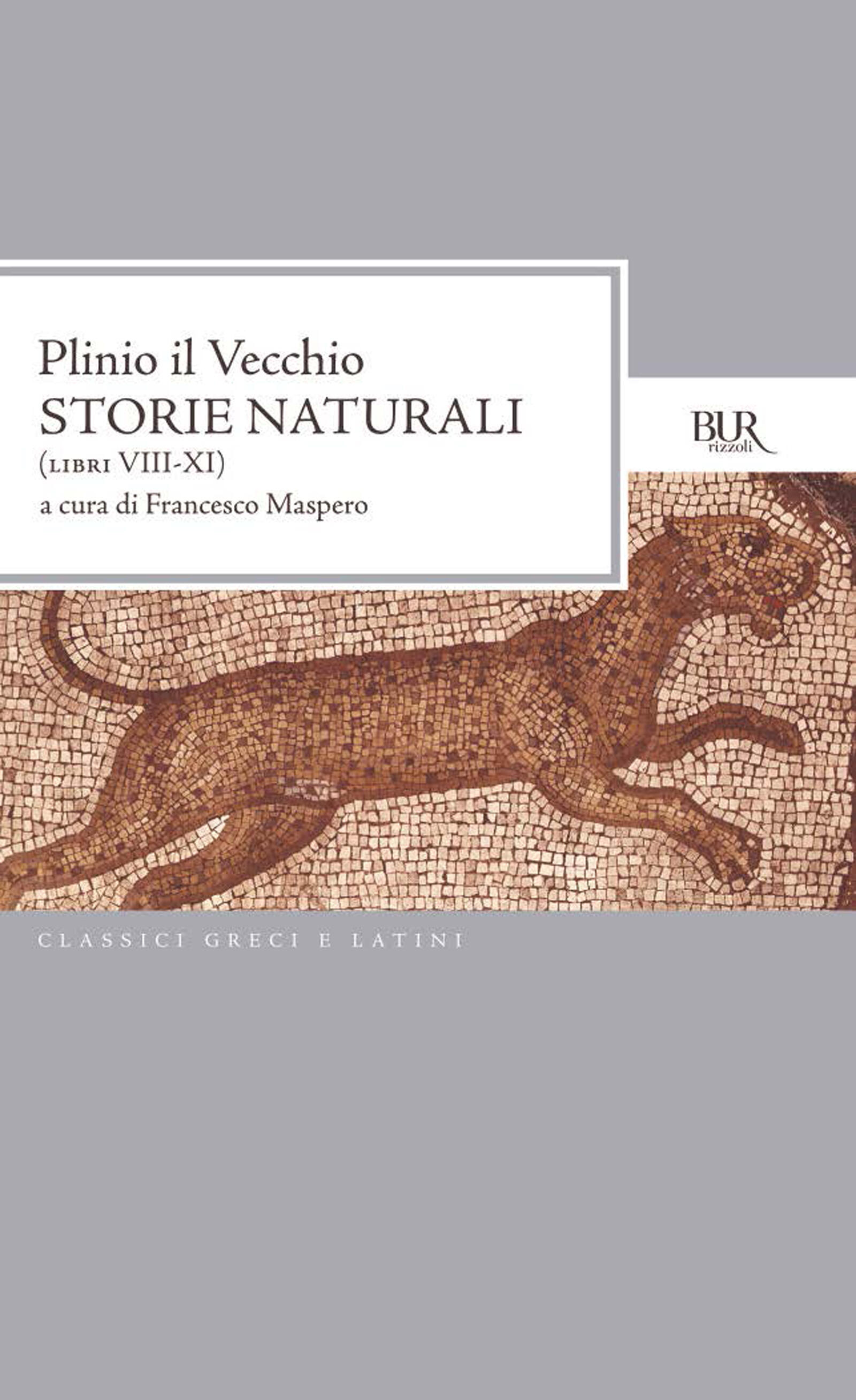 Storie naturali (VIIIXI) Plinio il Vecchio