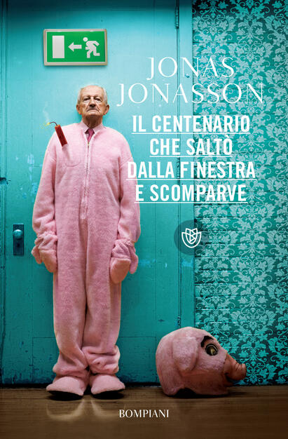 Il centenario che saltò dalla finestra e scomparve - Jonasson ...