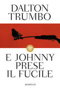 Dalton Trumbo - E Johnny prese il fucile (1970)