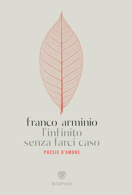 L Infinito Senza Farci Caso Poesie D Amore Arminio Franco Ebook Epub Con Drm Ibs