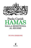  Hamas. Dalla resistenza al regime. Nuova ediz.