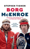 Borg McEnroe. Due rivali che hanno fatto la storia del tennis - Stephen ...